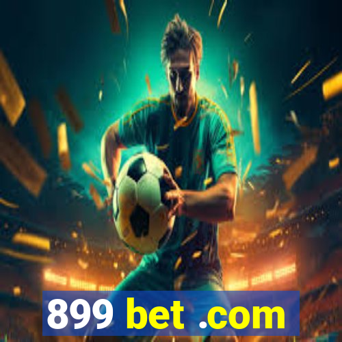 899 bet .com